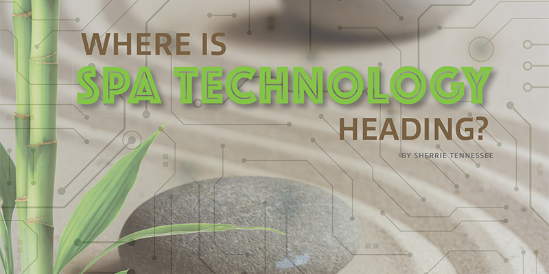 Where Is Spa Technology Heading?
